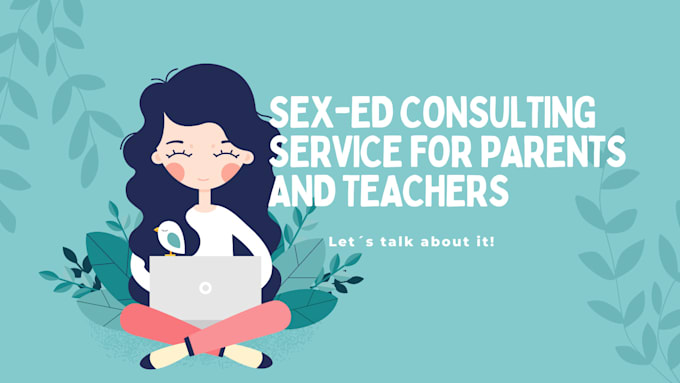 Provide Comprehensive Sex Education For Parents And Teachers By Carlagarcia Fiverr