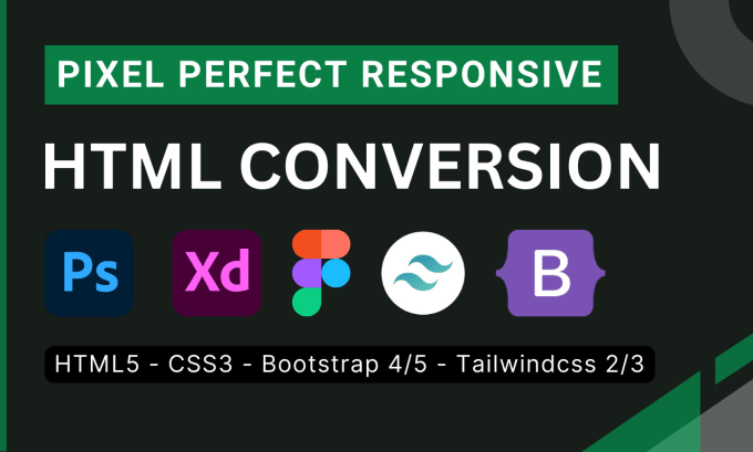 Convert Psd Xd And Figma To Html With Bootstrap Or Tailwindcss By Tauhid K Fiverr
