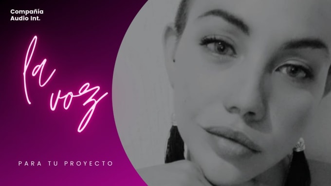 La Voz Latina Mexicana Que Buscas By Holasoyfabiola Fiverr