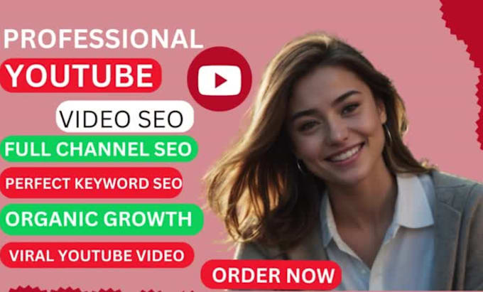 Do Best Youtube Video Seo Expert Optimization And Channel Growth