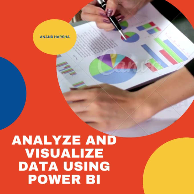 Analyze And Visualize Data Using Power Bi By Anandharsha Fiverr