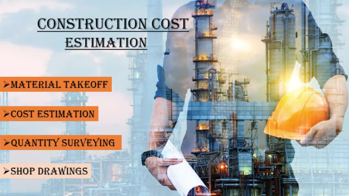 Do Cost Estimation Construction Estimate And Material Take Off And