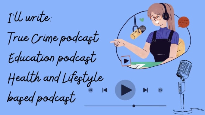 Write A Script For Your Podcast By Purvigautam Fiverr