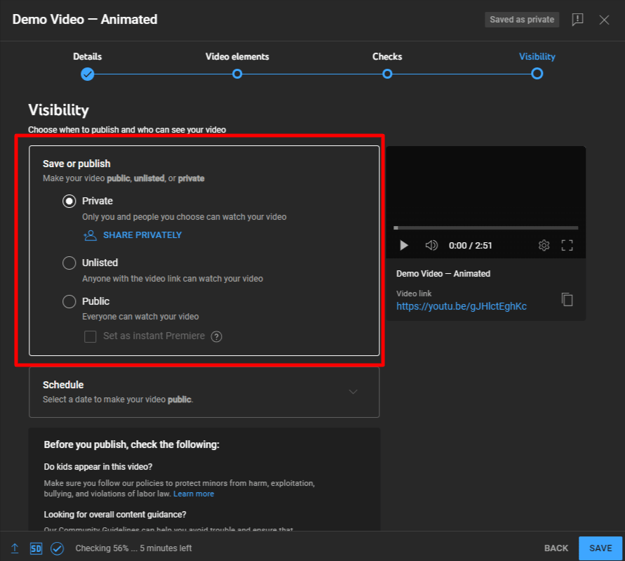 Don’t forget to change video visibility to “Private” or “Unlisted”