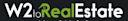 W2 To Real Estate