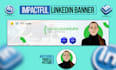 design a professional linkedin banner, cover, or header