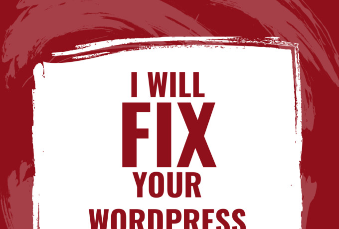 fix your wordpress issues, and errors quickly in 1 hour