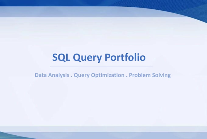 write sql queries, fix errors, and help with database tasks