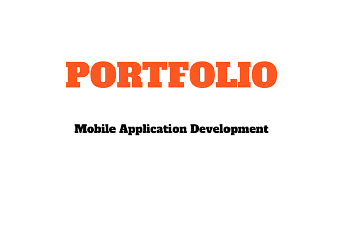 do mobile app development for ios and android, building app using ionic, flutter