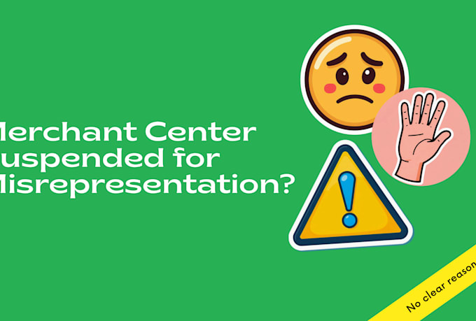 fix your google merchant center misrepresentation suspension