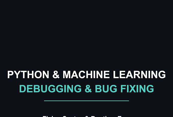 fix your python and tensorflow bugs