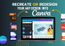 redesign, convert or recreate graphics in canva