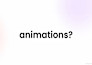 create stunning custom UI animations for websites and apps