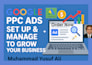 set up your google ads campaigns and management ppc ad