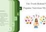 explain 5 common nutrition myth