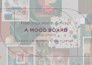 bring your interior design vision to life with a mood board