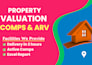 do arv, comps, valuation report for real estate property