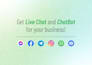provide live chat and chat bot for your business