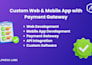 custom web and mobile app with payment gateway