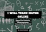 teach math to o level a level and undergraduates online