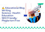 write engaging educational blog posts and articles