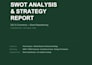 do a comprehensive swot analysis and business strategy report