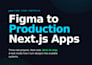 convert your figma design to a scalable next js or react app you can ship