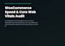 do woocommerce speed and core web vitals optimization