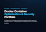 optimize your docker containers for production and security