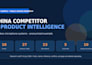 conduct china competitor and product research