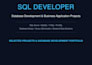 be your sql and database developer for all database needs
