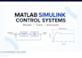 model and simulate control systems in matlab and simulink