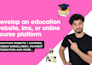 develop an education website, lms, or online course platform