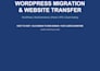 migrate wordpress website, wordpress migration to new host or domain fast