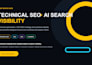 optimize technical SEO, GEO and aeo for ai search visibility