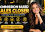 commission based sales closer b2b sales rep appointment setter
