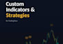 create any trading view indicator or strategy with backtesting