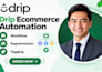 setup drip ecommerce workflow drip customer journey segmentation drip tagging