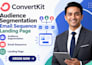 setup convertkit audience segmentation kit email sequence kit landing page