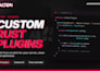 develop custom rust plugins for your oxide or carbon server