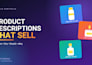 write product descriptions that sell
