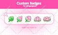 create cute custom badges for your twitch subscribers