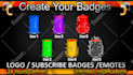 make 6 twitch emotes and twitch sub badges