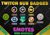 design twitch emotes, sub badges, twitch sub badges