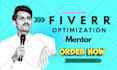 be your advanced fiverr freelancing coach and gigs optimization mentor