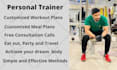 provide health and fitness coaching with customize workout plan, meal, diet plan