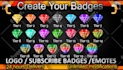 make 6 twitch, discord , kick sub badge and emotes for subscribers