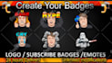 make twitch emotes, twitch badges and twitch sub badges