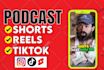 edit podcast into short form video clips