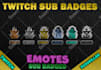 design twitch emotes, sub badges, twitch sub badges